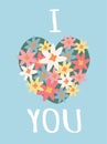 Valentine`s Day greeting card with hand drawn vector flat illustration - heart made of flowers and the inscription `I love you` on Royalty Free Stock Photo